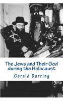The Jews and Their God during the Holocaust