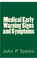 Medical Early Warning Signs and Symptoms