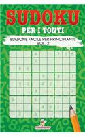 Sudoku Per I Tonti: Edizione Facile Per Principianti, Vol.2