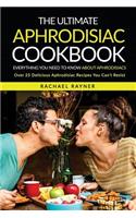 Ultimate Aphrodisiac Cookbook