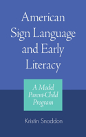 American Sign Language and Early Literacy - a Model Parent-child Program