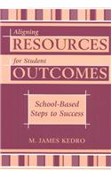 Aligning Resources for Student Outcomes
