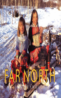 Vanishing Cultures: Far North