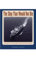 Ship That Would Not Die