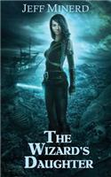 The Wizard's Daughter: (2 Sky Riders of Etherium)