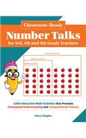 Classroom-ready Number Talks For Third, Fourth And Fifth Grade Teachers: 1000 Interactive Math Activities That Promote Conceptual Understanding and Co