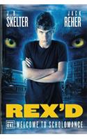 Rex'd: Welcome to Scholomance