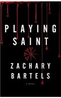 Playing Saint