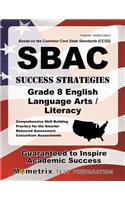 Sbac Success Strategies Grade 8 English Language Arts/Literacy Study Guide