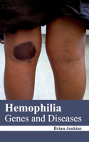 Hemophilia: Genes and Diseases