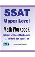 SSAT Upper Level Math Workbook: Exercises, Activities, and Two Full-Length SSAT Upper Level Math Practice Tests