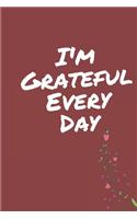 I'm Grateful Every Day - One Year of Gratitude