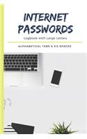 Internet Passwords Logbook: with Large Letters and Alphabetical Tabs (6" X 9")