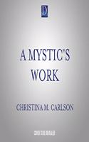 Mystic's Work