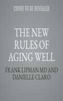 The New Rules of Aging Well Lib/E