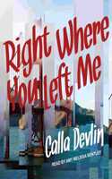 Right Where You Left Me