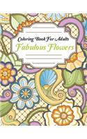 Coloring Book For adults Fabulous Flowers