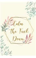 Calm The Fuck Down