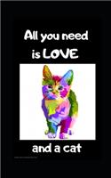 All You Need is Love and a Cat
