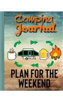 Camping Journal: Perfect RV Journal/Camping Diary or Gift for Campers: Over 120 Pages with Prompts for Writing: Capture Memories, Camping ... Camping Gift (Camping J(2 Camping Journal)