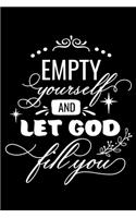 Empty yourself and let God fill you: Sermon Notes Journal with Inspiring Words - (102 pages, 6 in x 9 in)