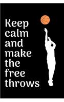 Keep calm and make the free throws