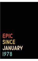 Epic Since January 1978: Birthday Gift For Who Born in January 1978- Blank Lined Notebook And Journal - 6x9 Inch 120 Pages White Paper