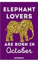Elephant Lovers Are Born In October