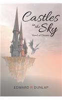 Castles in the Sky Vessel of Dreams
