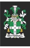 Wettenhall: Wettenhall Coat of Arms and Family Crest Notebook Journal (6 x 9 - 100 pages)