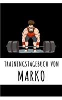 Trainingstagebuch von Marko: Personalisierter Tagesplaner für dein Fitness- und Krafttraining im Fitnessstudio oder Zuhause