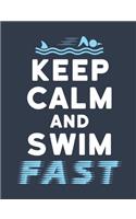 Keep Calm and Swim Fast: Shark Notebook, Blank Paperback Composition Book to write in, Shark Lover Gift, 150 pages, college ruled