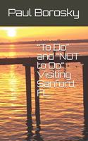 To Do and NOT to Do