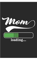 Mom Loading