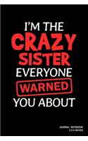 I'm The Crazy Sister Everyone Warned You About
