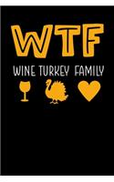 WTF Wine Turkey Family