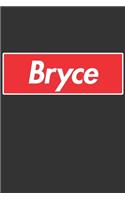 Bryce: Bryce Planner Calendar Notebook Journal, Personal Named Firstname Or Surname For Someone Called Bryce For Christmas Or Birthdays This Makes The Perf