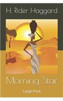 Morning Star: Large Print