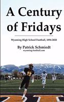 A Century of Fridays: Wyoming High School Football, 1894-2020