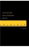 Interior Designers Rule Notebook