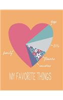 My favorite things: My favorite things on yellow cover and Lined pages, Extra large (8.5 x 11) inches, 110 pages, White paper