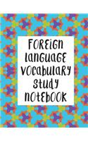 Foreign Language Vocabulary Study Notebook