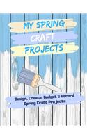 My Spring Craft Projects