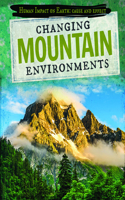 Changing Mountain Environments: (Human Impact on Earth: Cause and Effect)