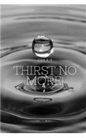 Thirst No More