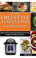 Weight Watchers Freestyle Instant Pot Cookbook 2018: Quick and Easy Instant Pot Recipes & Freestyle Program for Effective Fat Loss