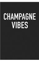 Champagne Vibes