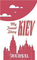 Kiev - My Travel Story Journal