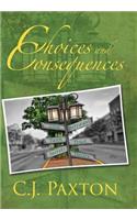 Choices and Consequences