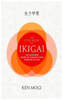 The Little Book of Ikigai